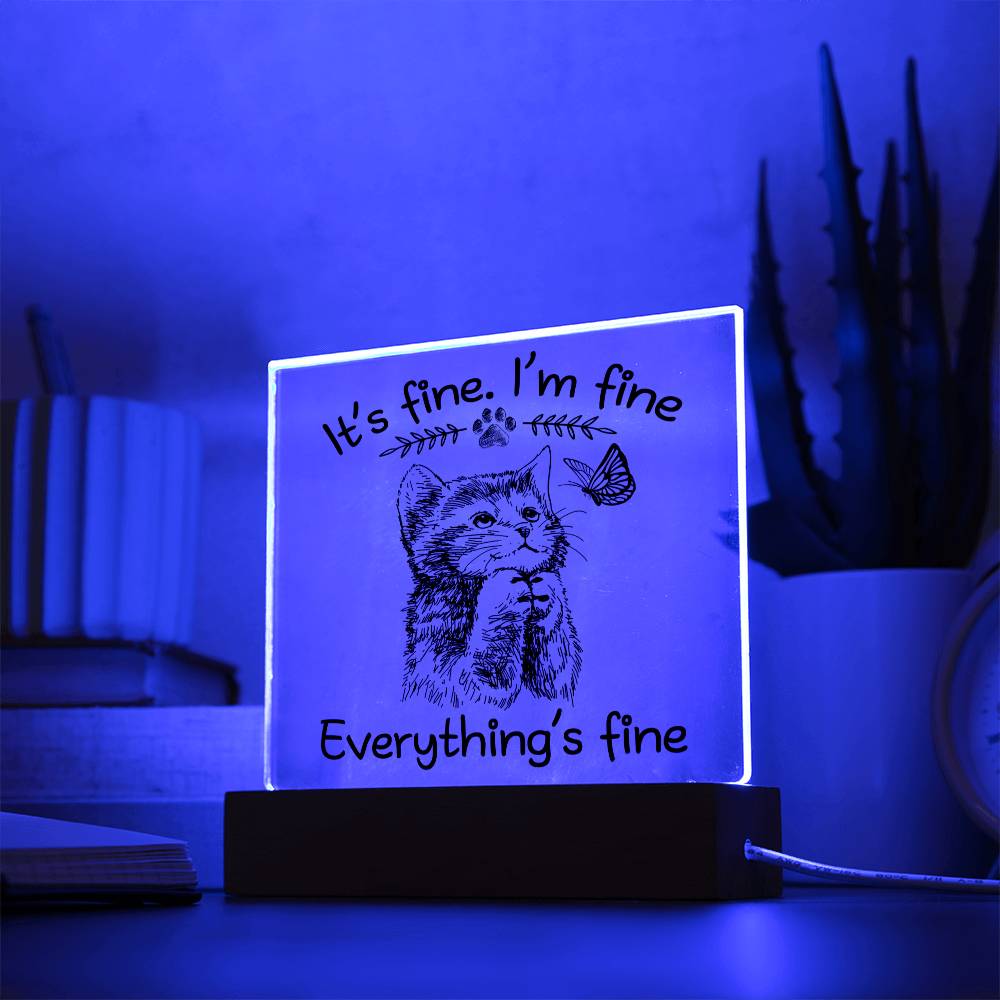 Everything's Fine-Acrylic Square Plaque