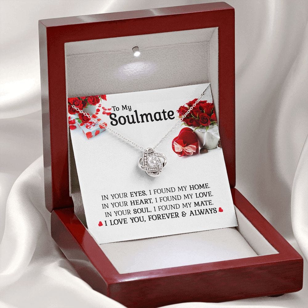 Gift For My Soulmate - In Your Eyes - Love Knot Necklace - Gift For Soulmate For Birthday, Anniversary, Christmas, Mother's Day, Valentines Day