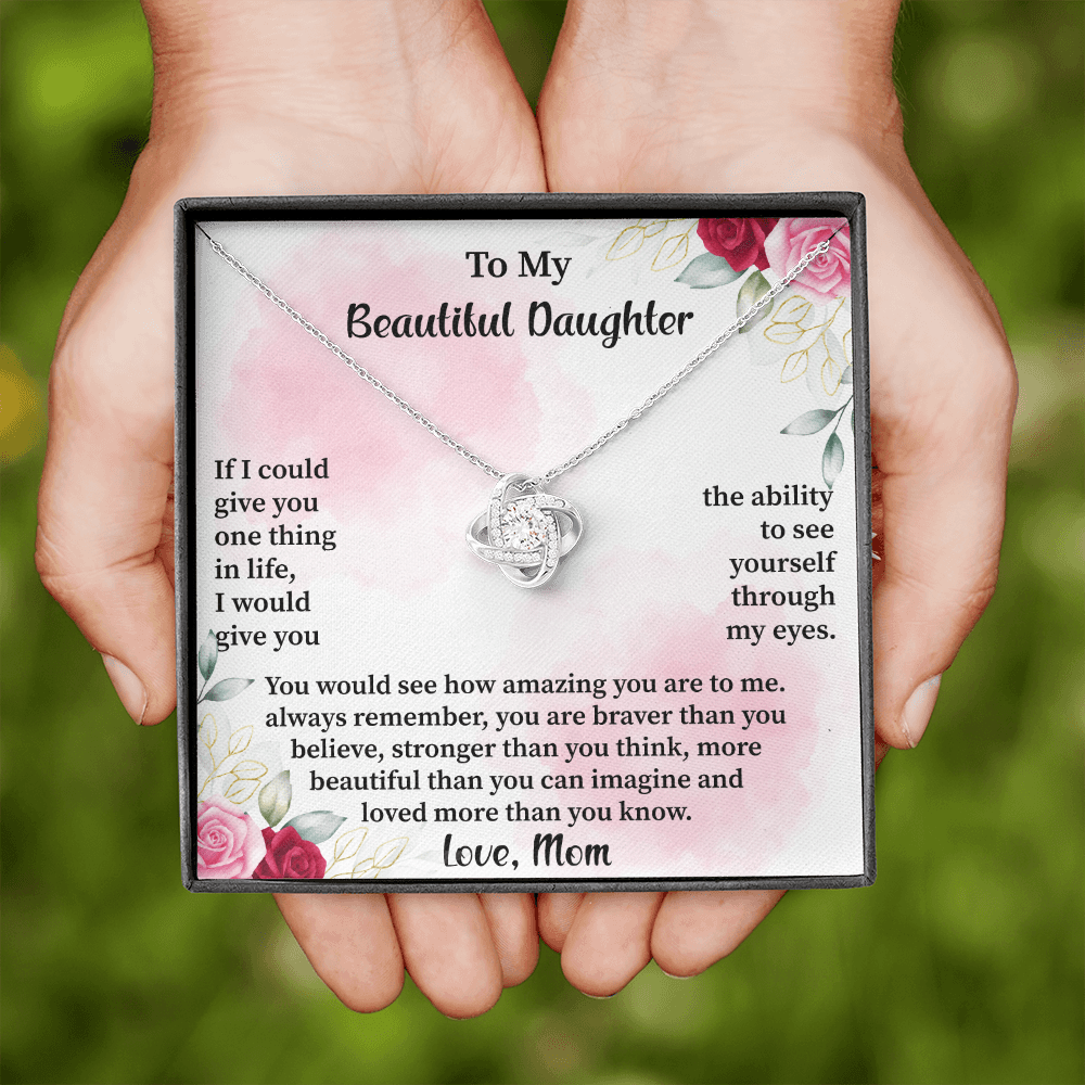 Daughter - If I Could Give You One Thing In Life Love Knot Necklace Message Card