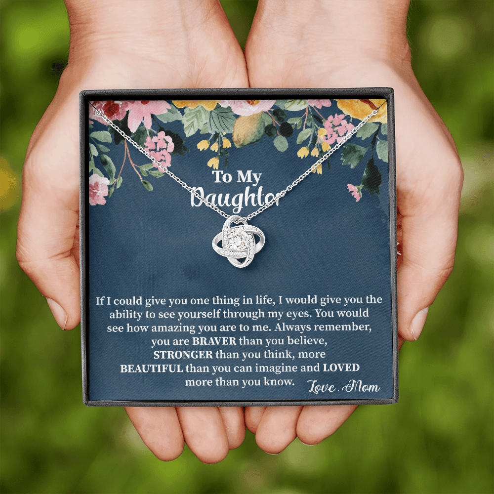Daughter - If I Can Give You One Thing In Life Love Knot Necklace Message Card