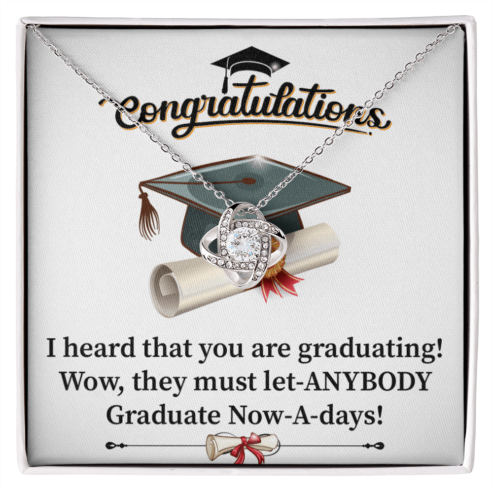 Graduations - I Heaard That You Are Graduating - Love Knot Necklace Message Card