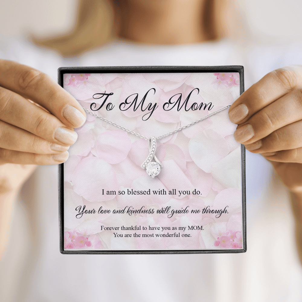 To My Mom, Your Love And Kindness Will Guide Me Through - Alluring Beauty Infinity Necklace Message Card
