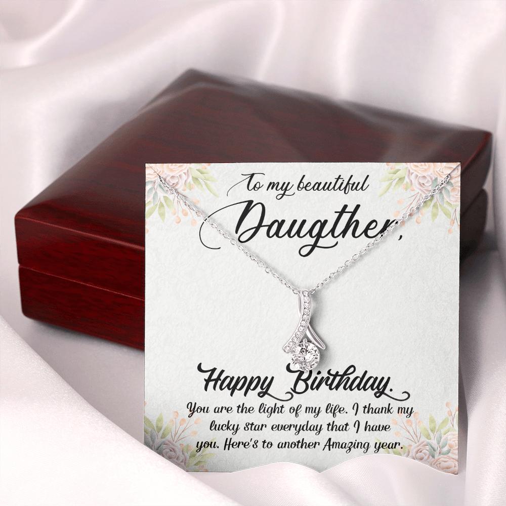 Daughter - Happy Birthday - You Are The Light of My Life - Alluring Beauty Message Card