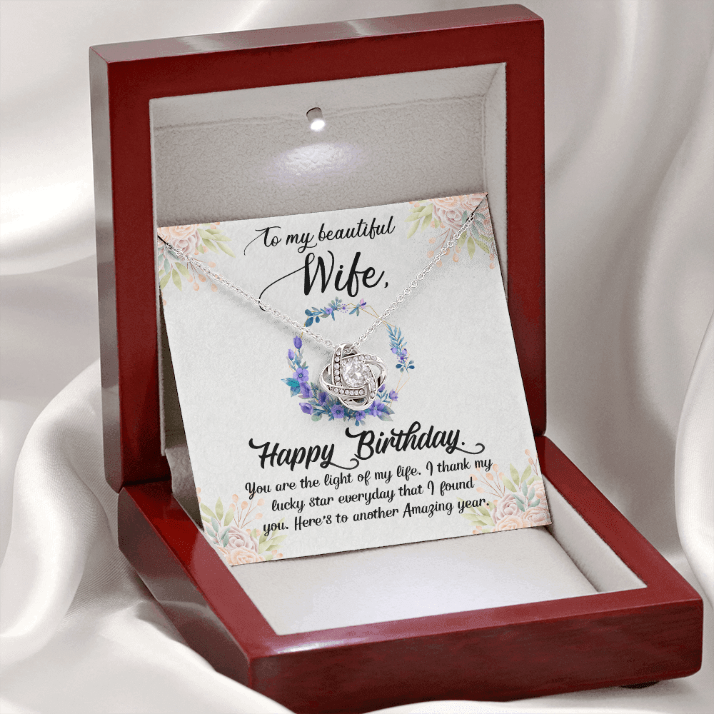 Wife - Happy Birthday - You Are The Light of My Life - Love Knot Necklace Message Card