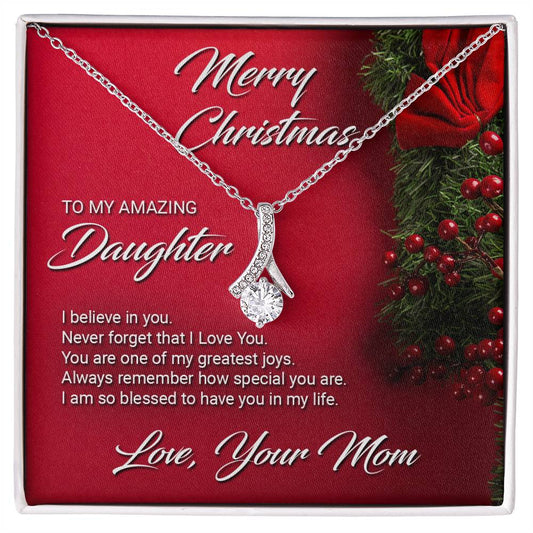 Gift For Daughter From Mom - I Believe In You - Alluring Beauty Necklace