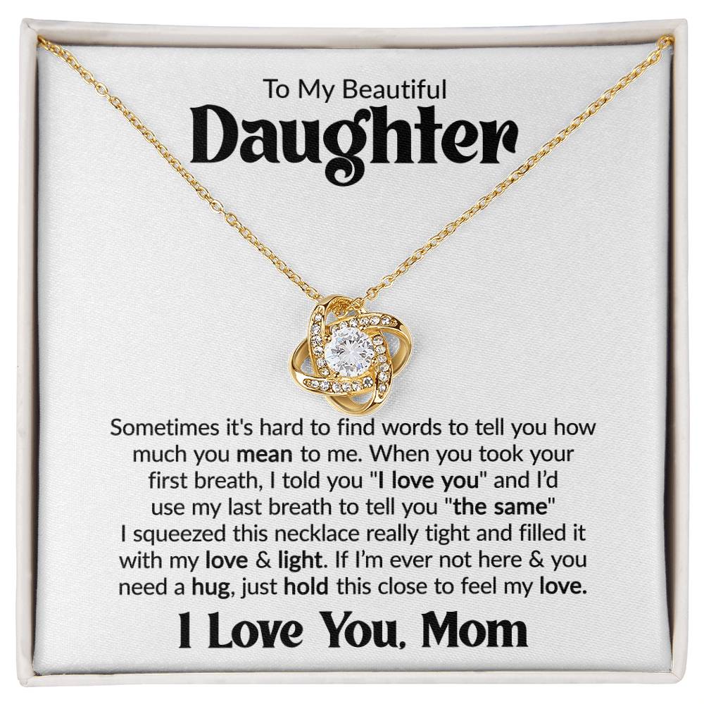 Gift For Daughter From Mom - -Sometimes It's Hard - Love Knot Necklace