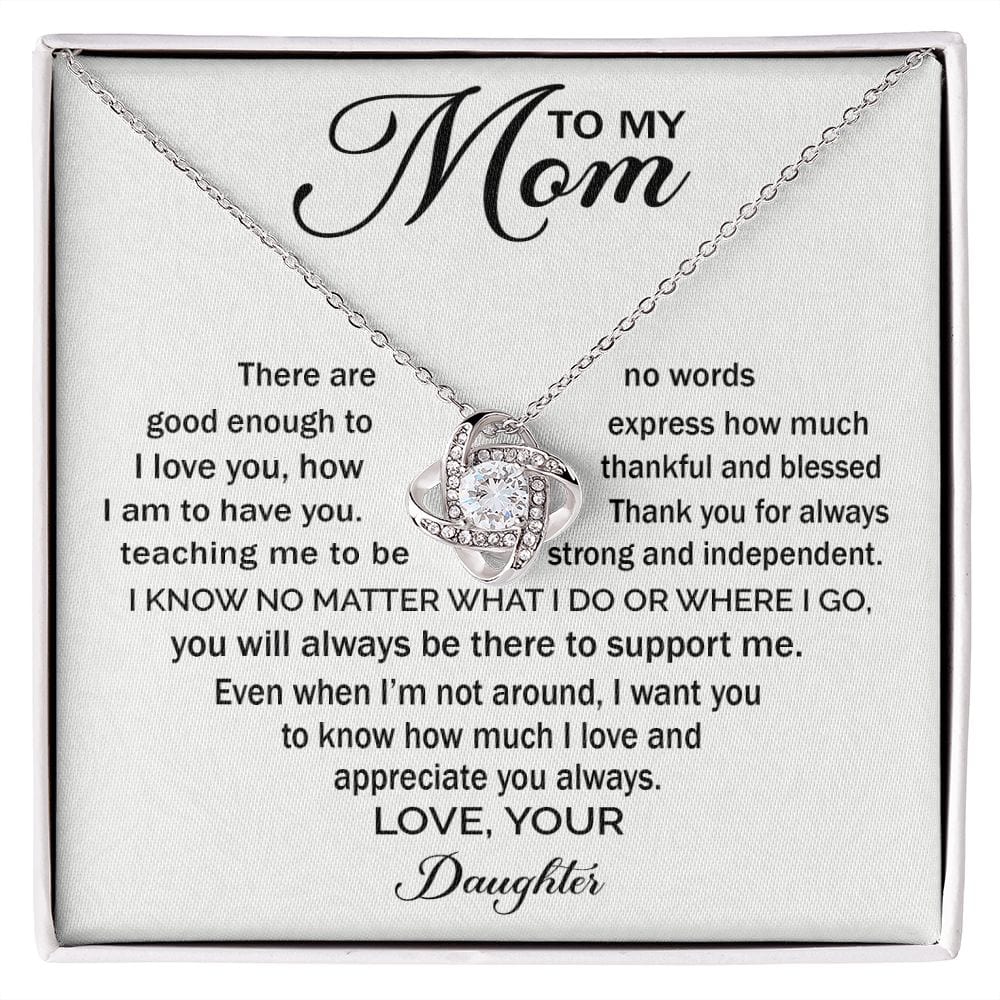 To My Mom - There Are No Words - Love Knot Message Card - Gift For Mom From Daughter