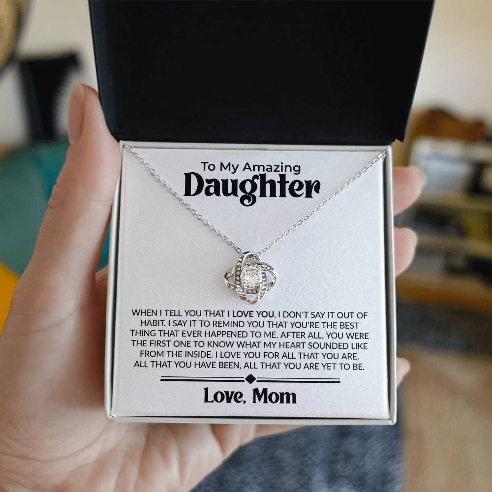 Gift For Daughter From Mom - When I Tell You - Love Knot Necklace