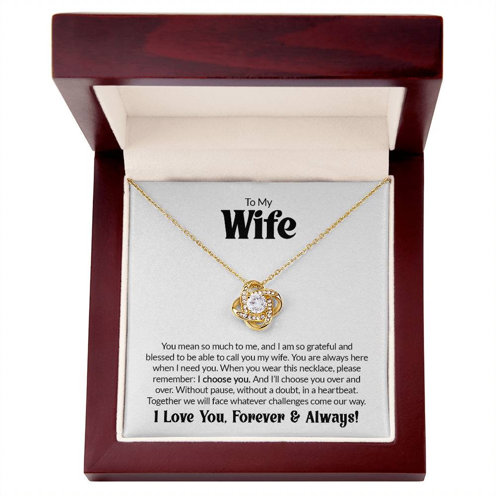 Gift For Wife - I Choose You - Love Knot Necklace