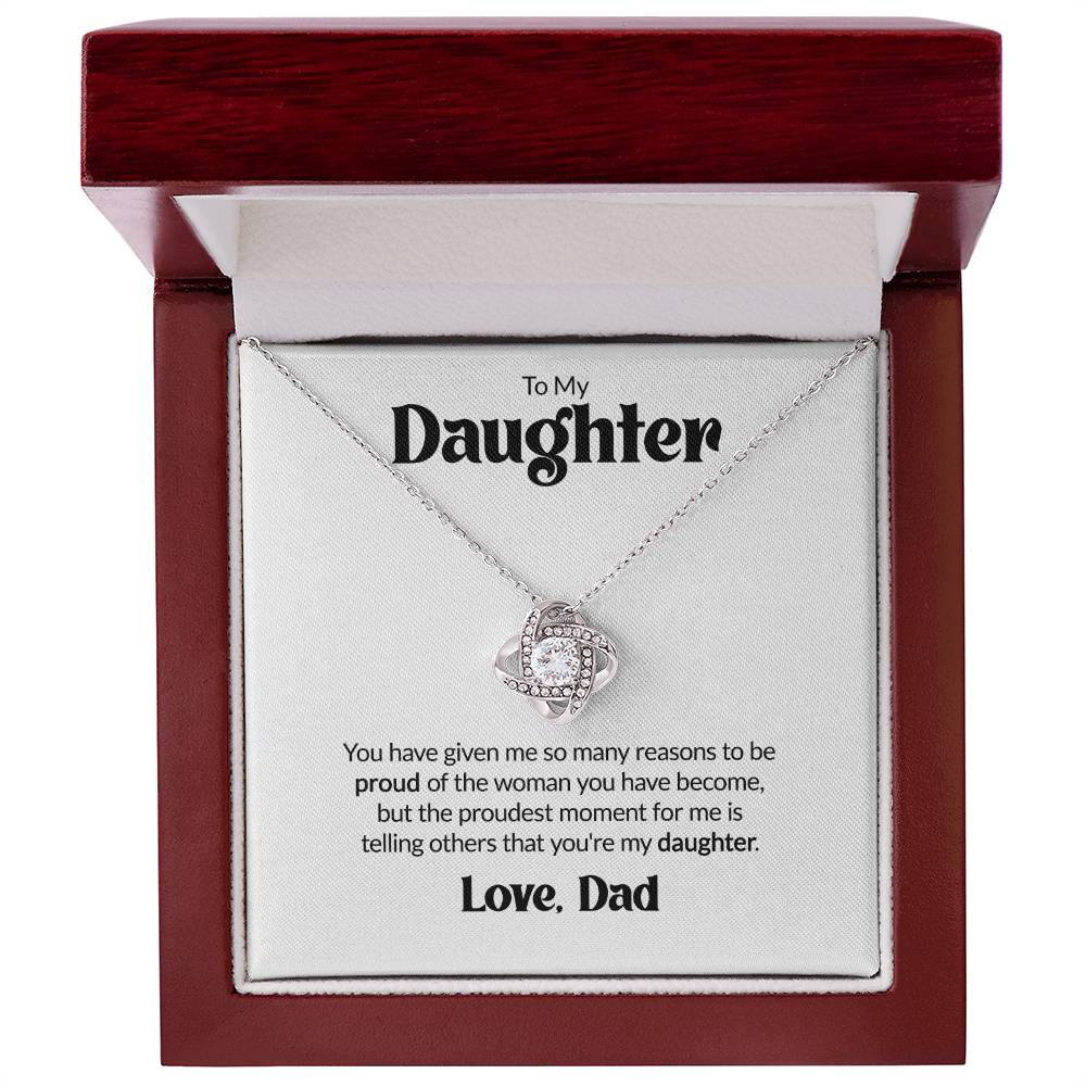 Gift For Daughter From Dad - Proud - Love Knot Necklace