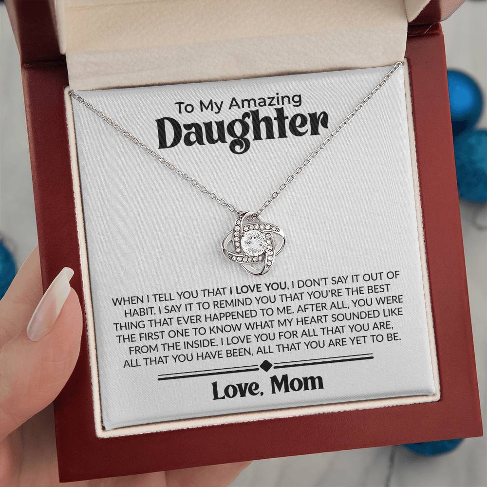 Gift For Daughter From Mom - When I Tell You - Love Knot Necklace