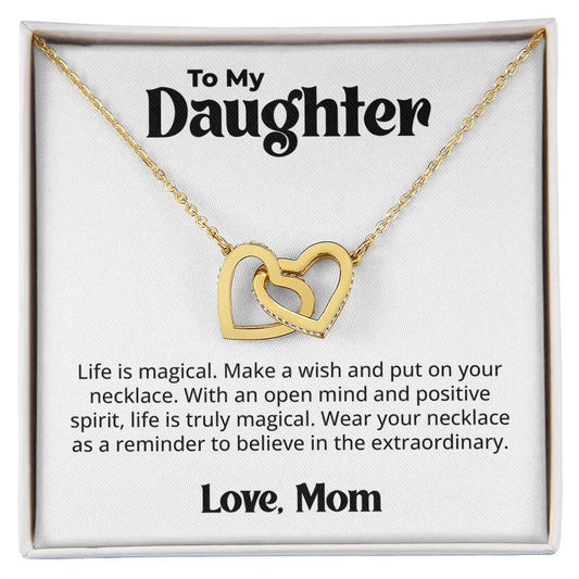 Gift for Daughter From Mom - Life is magical - Interlocking Hearts Necklace Message Card