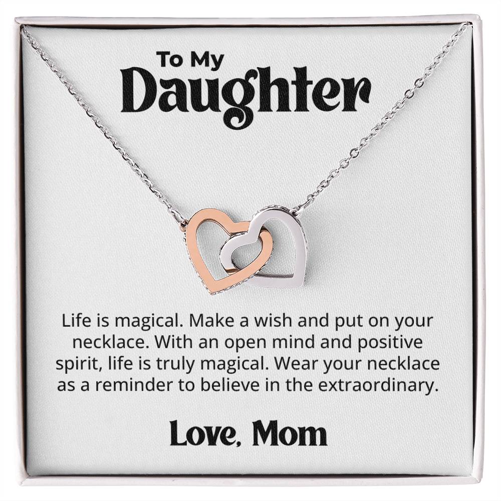 Gift for Daughter From Mom - Life is magical - Interlocking Hearts Necklace Message Card