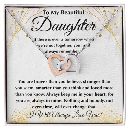 To My Daughter -  If There Is A Tomorrow - Interlocking Hearts Necklace Message Card - Gift For Daughter