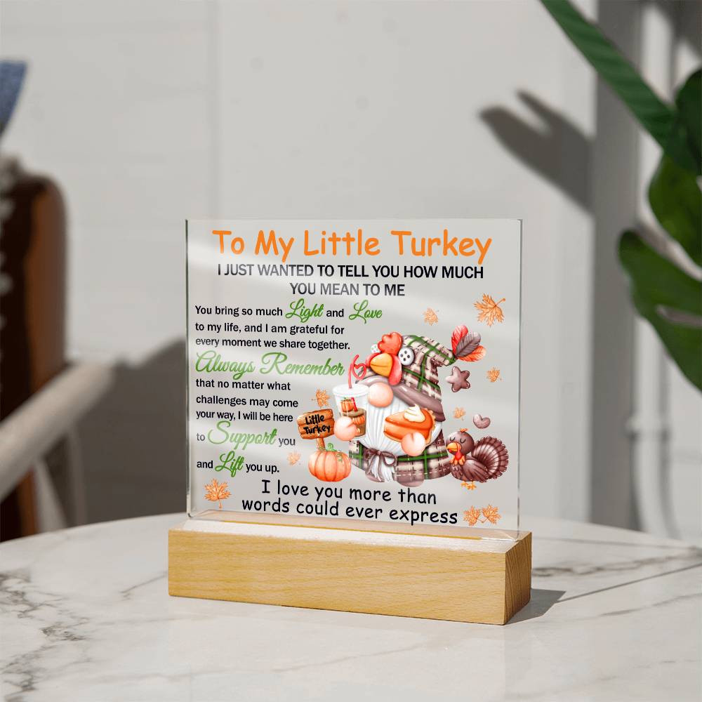 Thanksgiving Gift-Little Turkey-Lift You Up-Acrylic Square