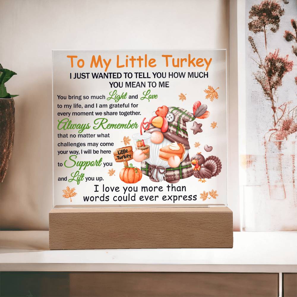 Thanksgiving Gift-Little Turkey-Lift You Up-Acrylic Square