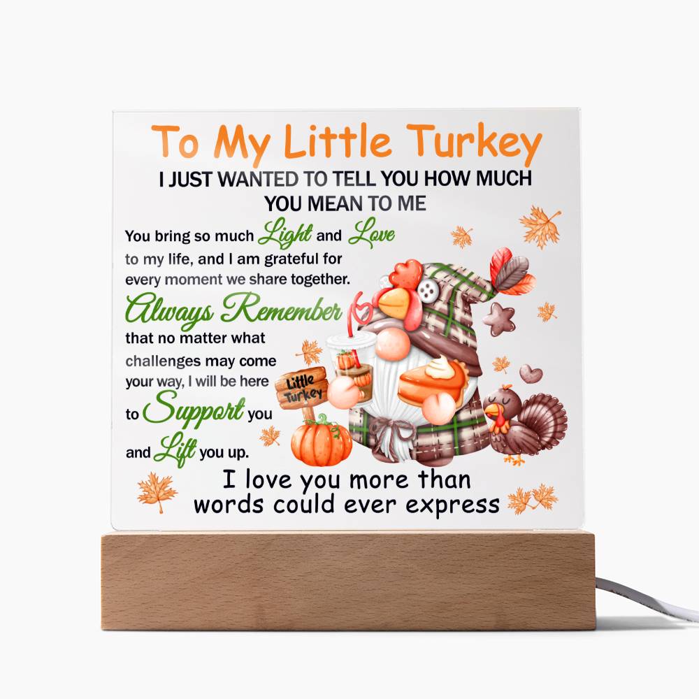 Thanksgiving Gift-Little Turkey-Lift You Up-Acrylic Square