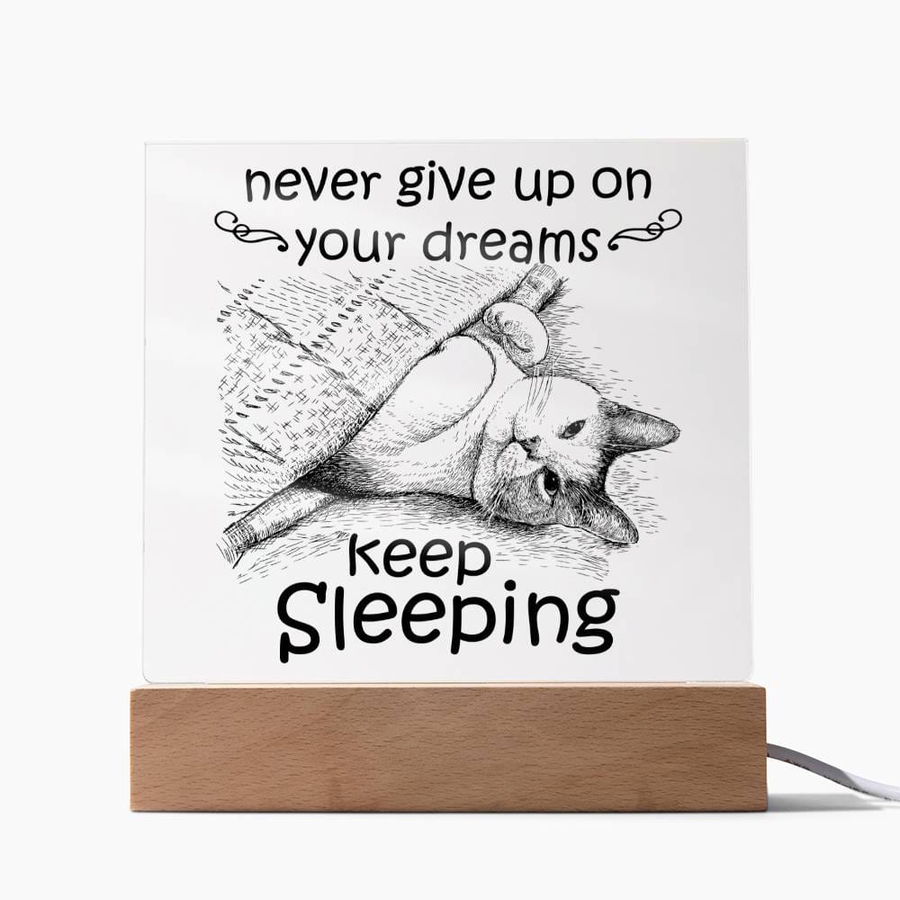 Keep Sleeping-Acrylic Square Plaque