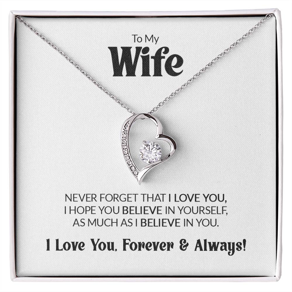 Git For  Wife - Believe In Yourself - Forever Love Necklace