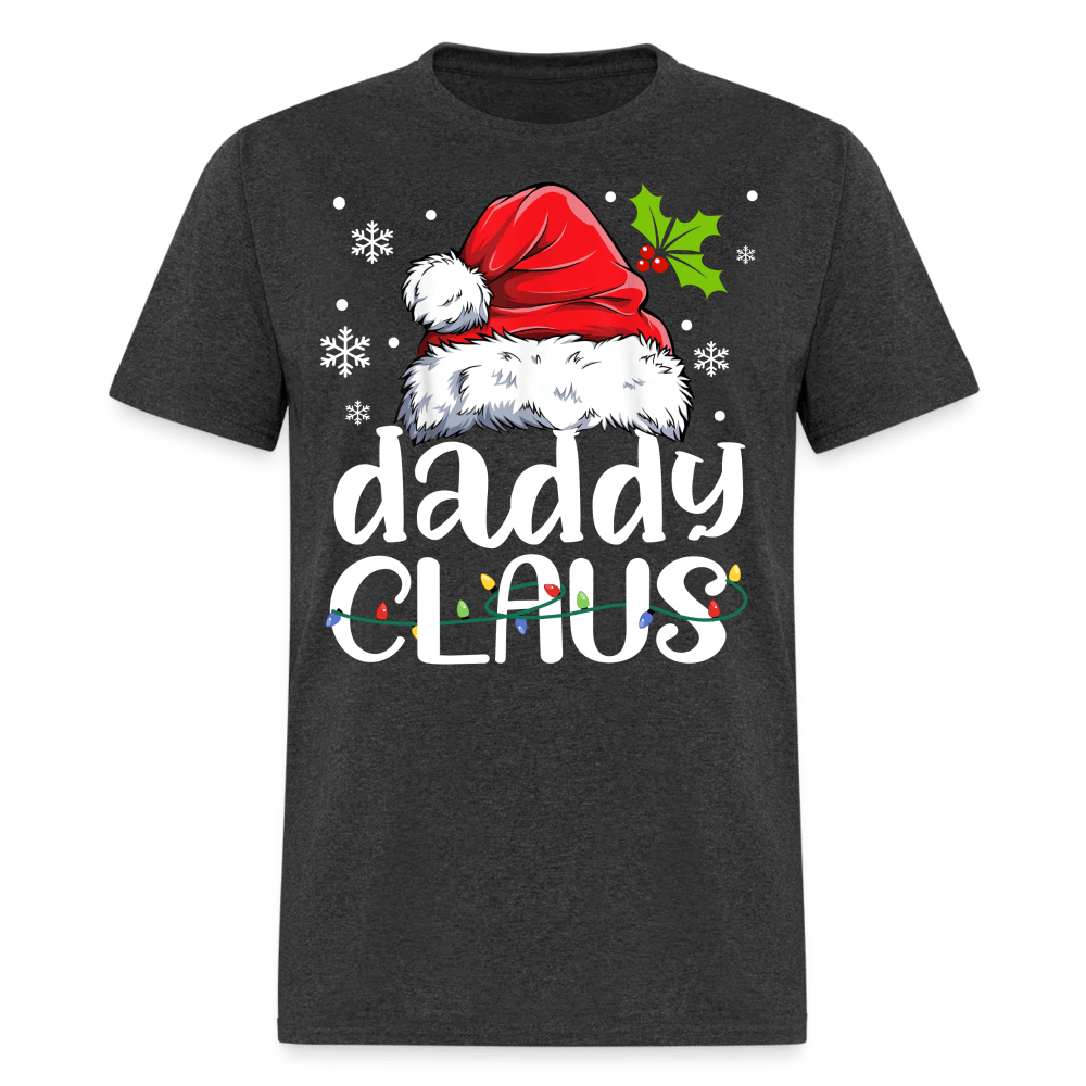 Christmas - Daddy Claus - Family Shirts Men, Woman Christmas T Shirts