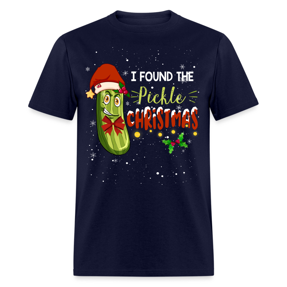 Christmas - I Found The Pickle - Family Shirts Men, Woman Christmas T Shirts