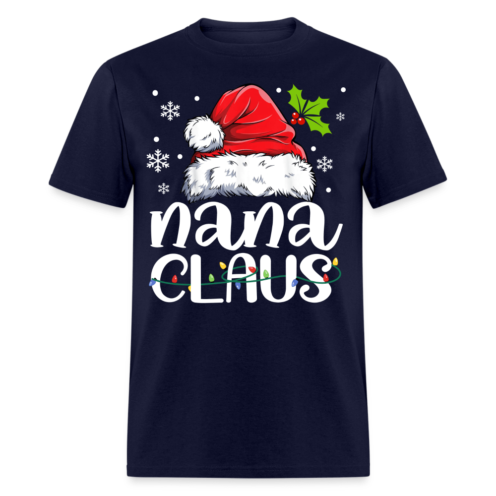 Christmas - Nana Claus - Family Shirts Men, Woman Christmas T Shirts