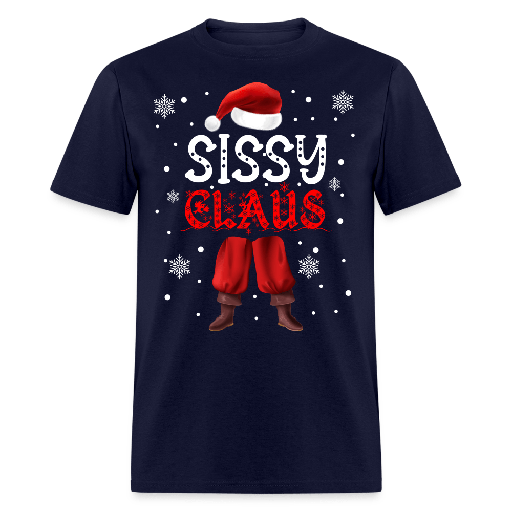 Christmas - Sissy Claus - Family Shirts Men, Woman Christmas T Shirts