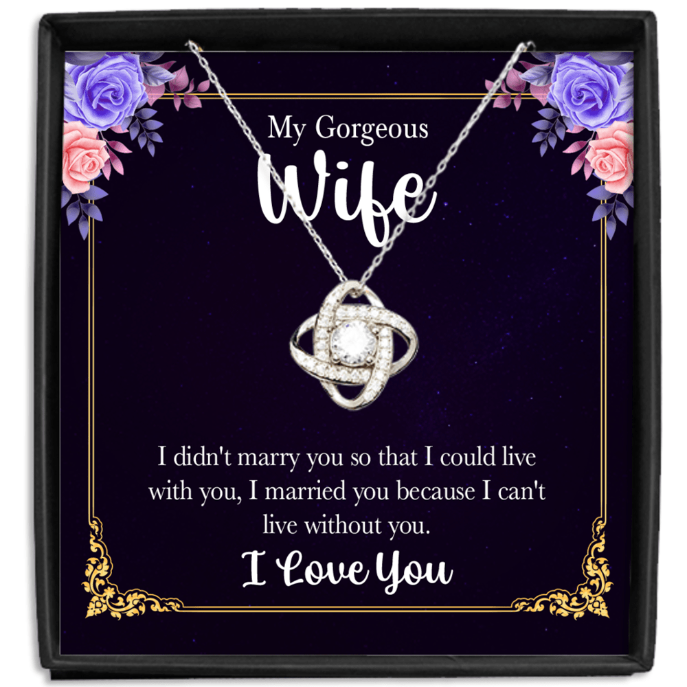 Gift For My Wife - I Married You - Love Knot Necklace - Gift For Wife For Birthday, Anniversary, Christmas, Mother's Day, Valentines Day