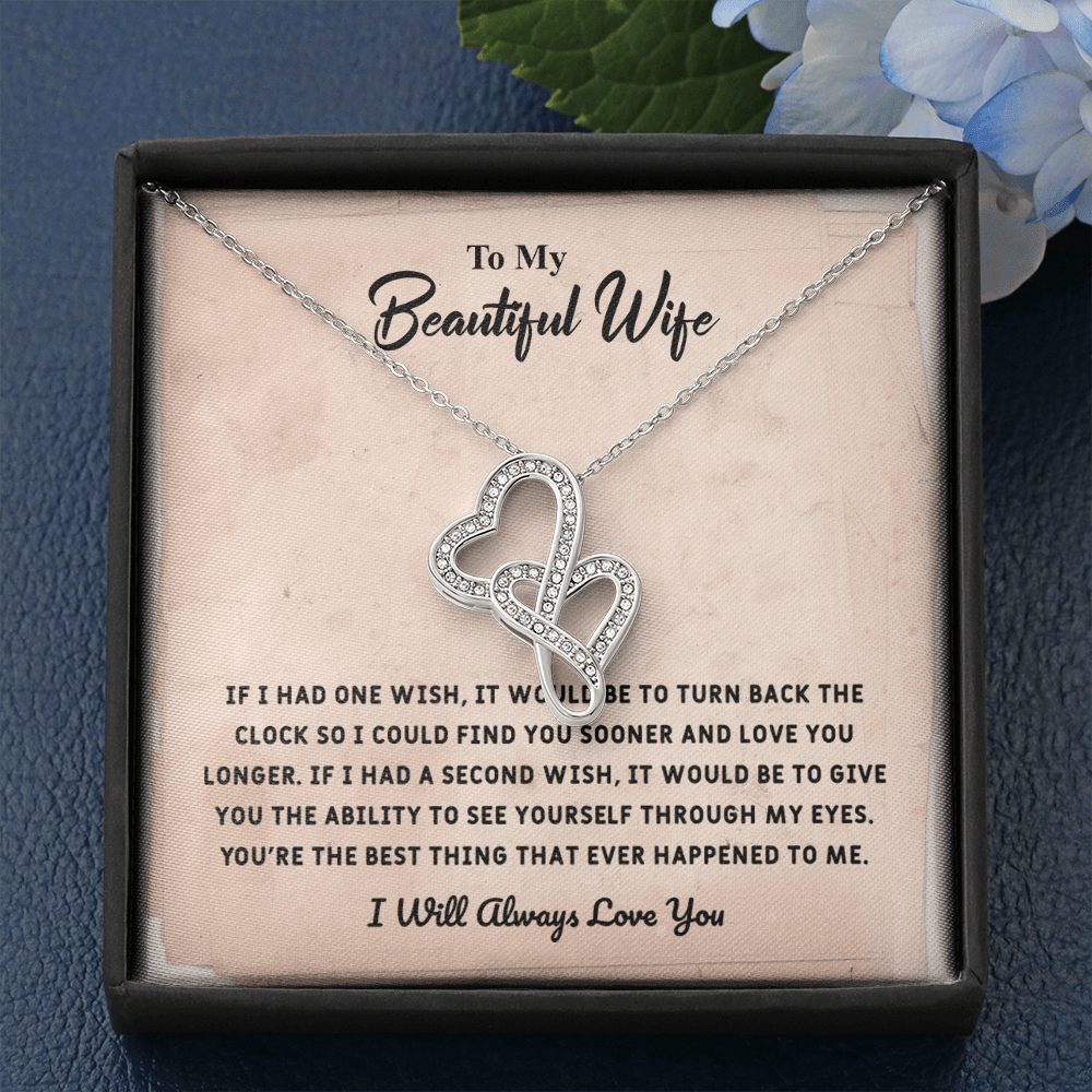 Beautiful Wife If I Had One Wish - Double Hearts Necklace Message Card