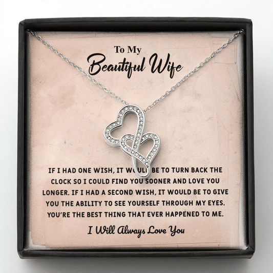 Beautiful Wife If I Had One Wish - Double Hearts Necklace Message Card