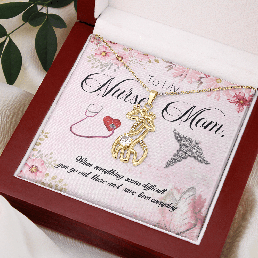 To My Nurse Mom - When Everything Seems Difficult - Graceful Love Giraffe Necklace Message Card