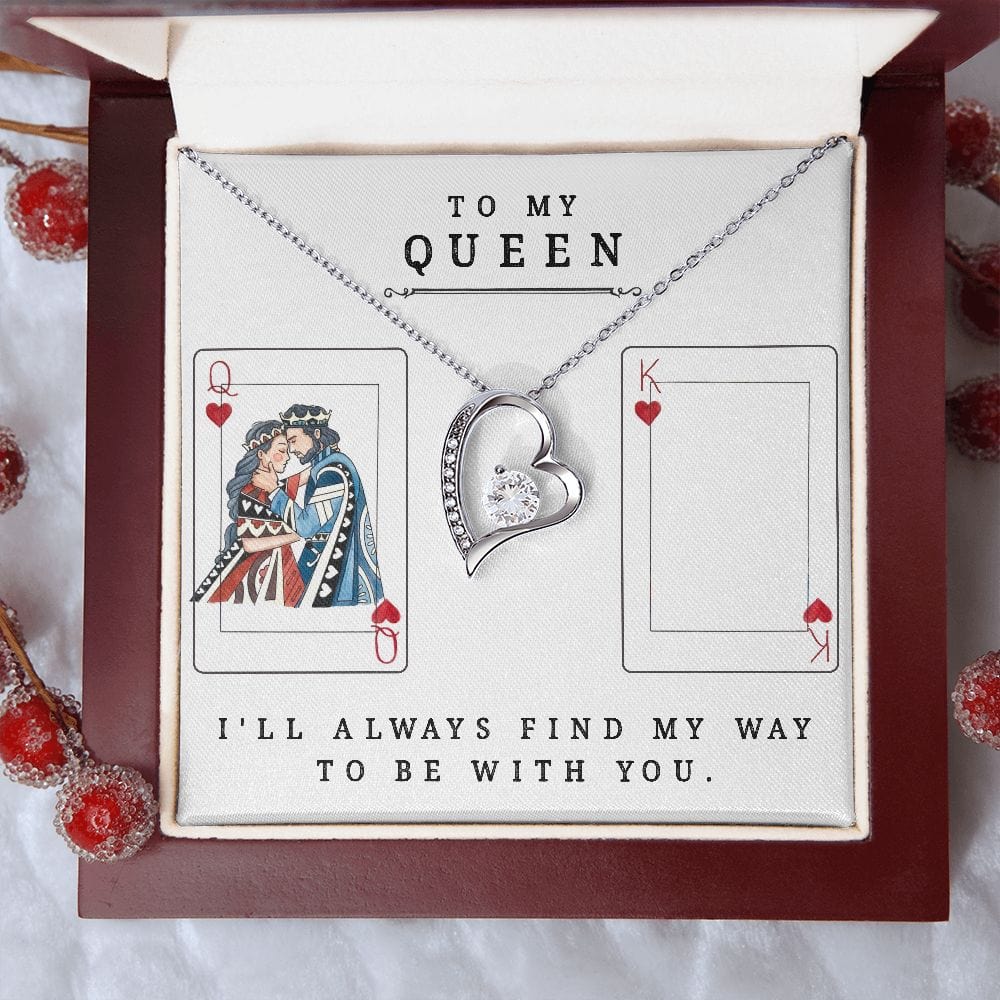 Gift For My Queen - My Way - Forever Love Necklace With Message Card - Gift For Birthday, Anniversary, Christmas, Mother's Day, Valentine's Day