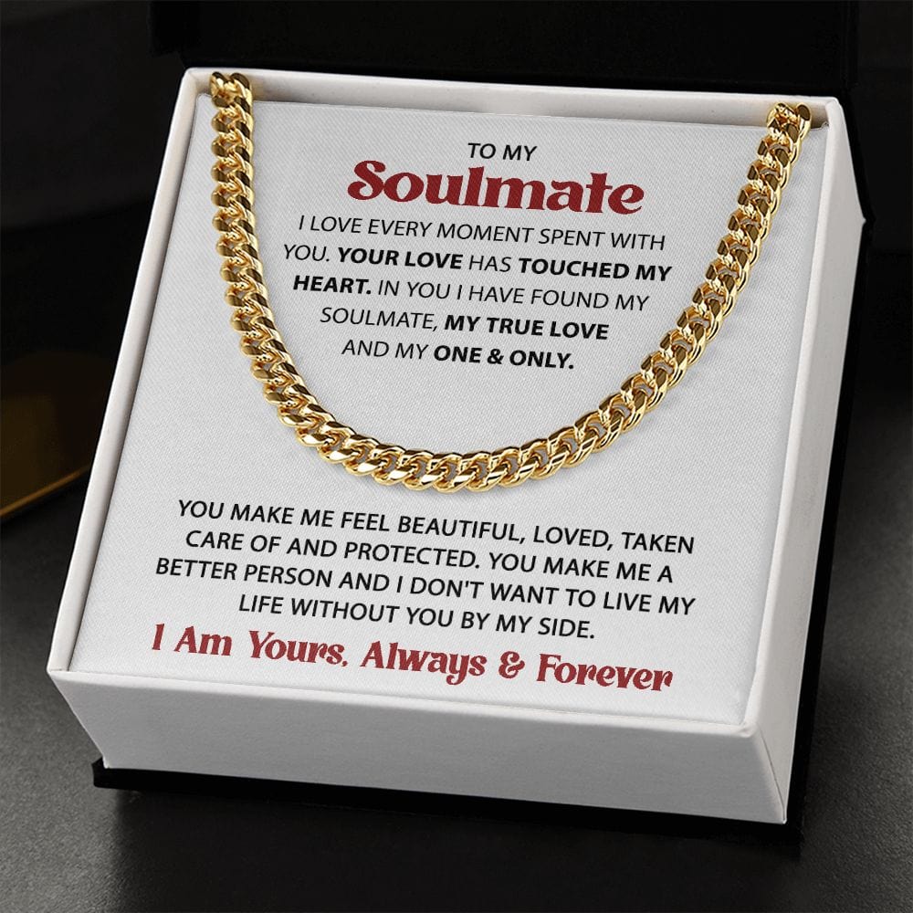 Gift For My Soulmate - Love Every Moment - Cuban Link Chain - Gift For Birthday, Anniversary, Christmas, Father's Day, Valentines Day