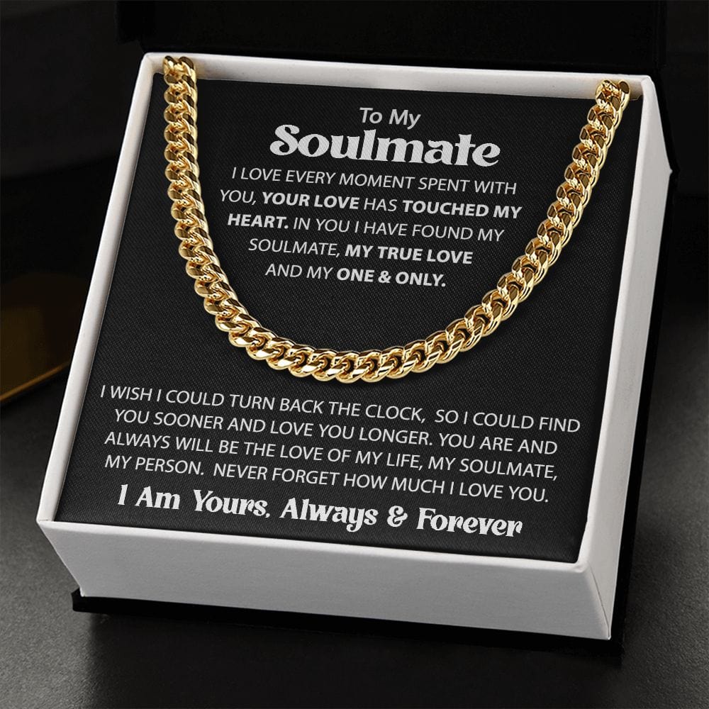 Gift For My Soulmate - Love Every Moment - Cuban Link Chain - Gift For Birthday, Anniversary, Christmas, Father's Day, Valentines Day