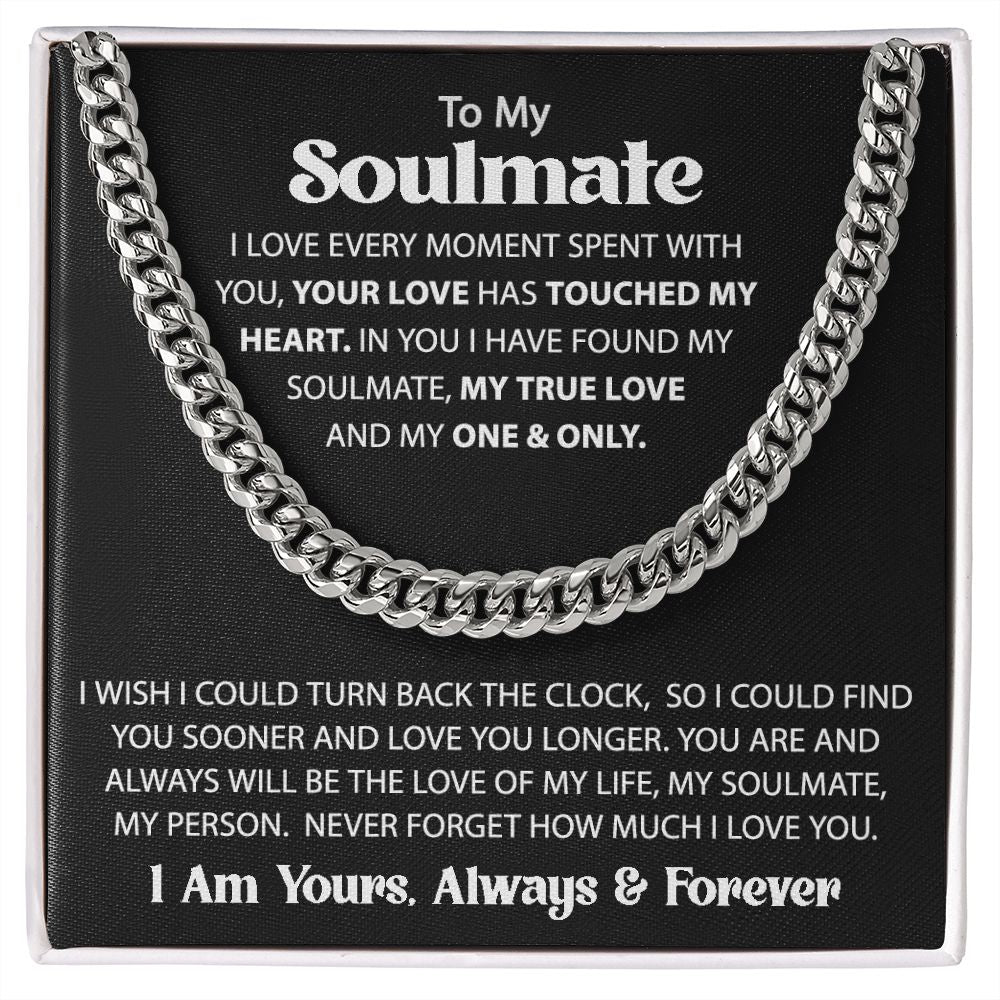 Gift For My Soulmate - Love Every Moment - Cuban Link Chain - Gift For Birthday, Anniversary, Christmas, Father's Day, Valentines Day