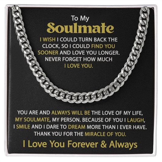 Gift For My Soulmate - I Wish - Cuban Link Chain - Gift For Birthday, Anniversary, Christmas, Father's Day, Valentines Day