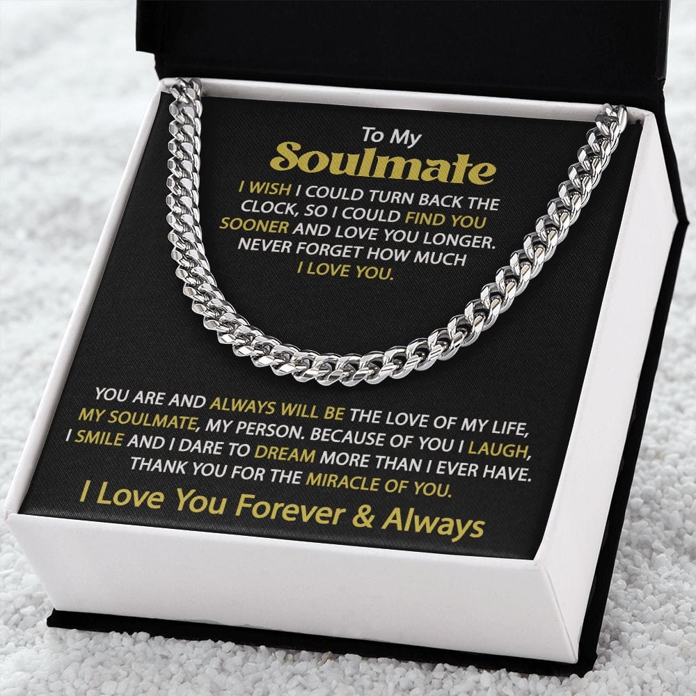 Gift For My Soulmate - I Wish - Cuban Link Chain - Gift For Birthday, Anniversary, Christmas, Father's Day, Valentines Day
