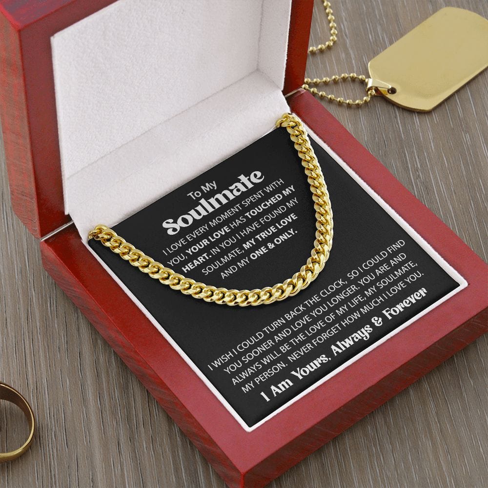 Gift For My Soulmate - Love Every Moment - Cuban Link Chain - Gift For Birthday, Anniversary, Christmas, Father's Day, Valentines Day