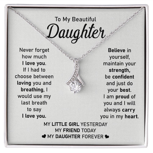 To My Beautiful Daughter - Never Forget My Love - Alluring Beauty Necklace - Gift For Birthday, Anniversary, Christmas From Dad, Father, Mom, Mother