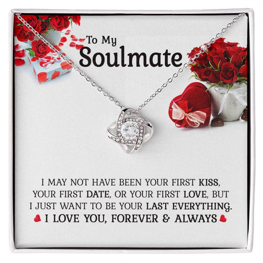 Gift For My Soulmate - First Love - Love Knot Necklace - Gift For Soulmate For Birthday, Anniversary, Christmas, Mother's Day, Valentines Day