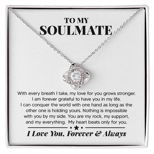 Gift For My Soulmate - Every Breath - Love Knot Necklace - Gift For Soulmate For Birthday, Anniversary, Christmas, Mother's Day, Valentines Day