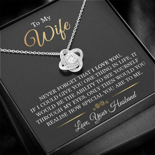 Gift For My Wife - Through My Eyes - Love Knot Necklace - Gift For Wife From Husband, Birthday, Anniversary, Christmas, Mother's Day