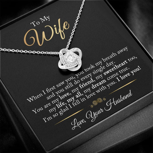 Gift For My Wife - When I First Saw You - Love Knot Necklace - Gift For Wife From Husband, Birthday, Anniversary, Christmas, Mother's Day