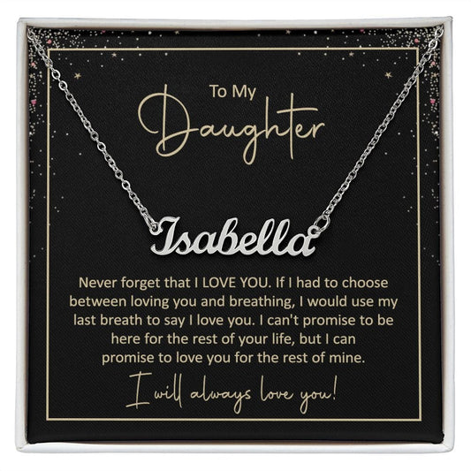 Gift For Daughter - Never Forget - Custom Name Necklace With Message Card - Gift For Birthday, Anniversary, Christmas From Mom, Dad