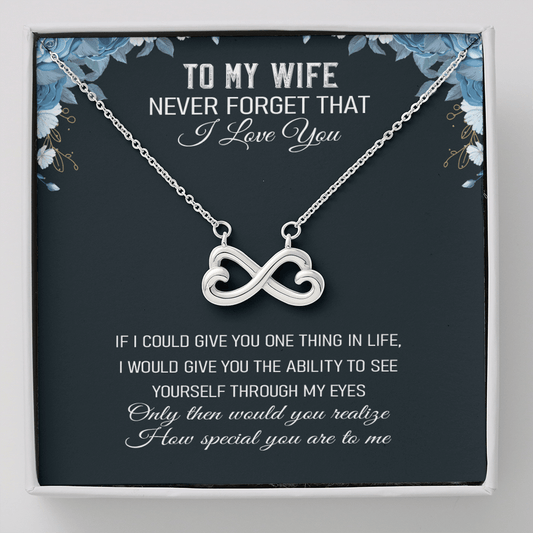 Never Forget That I Love You - Infinity Hearts Necklace Message Card