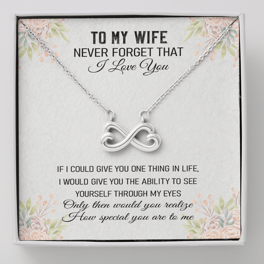 Never Forget That I Love You - Infinity Hearts Necklace Message Card