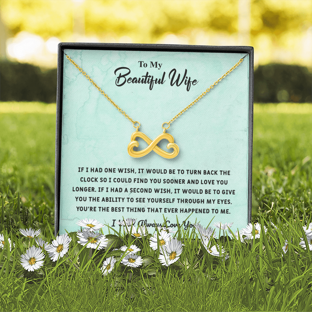 Beautiful Wife If I Had One Wish - Infinity Hearts Necklace Message Card