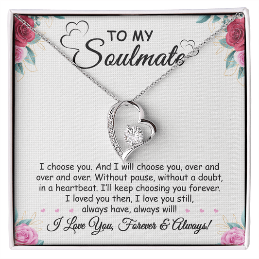 Gift For Soulmate - I Choose You - Forever Love Necklace - Anniversary,Birthday, Mother's Day, Christmas Gift For Wife From Husband