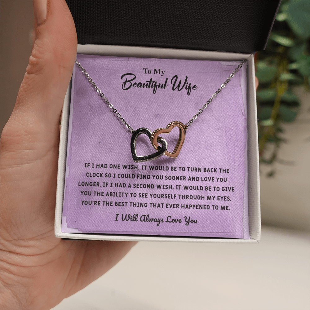 Beautiful Wife If I Had One Wish - Interlocking Hearts Necklace Message Card