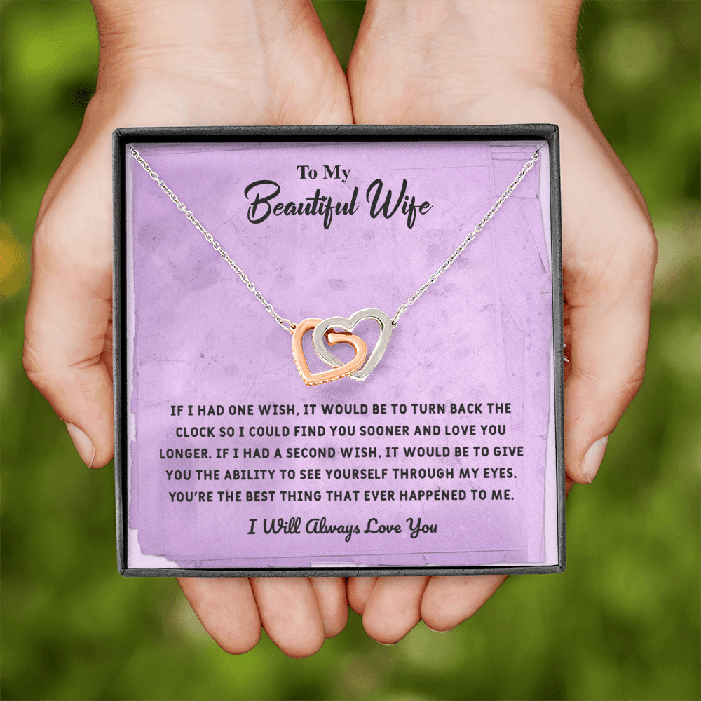 Beautiful Wife If I Had One Wish - Interlocking Hearts Necklace Message Card